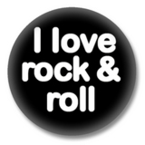 Sprüche Button - I LOVE ROCK N ROLL